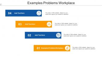Examples Problems Workplace In Powerpoint And Google Slides Cpb