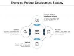 Examples product development strategy ppt powerpoint presentation outline grid cpb