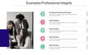 Examples Professional Integrity In Powerpoint And Google Slides Cpb