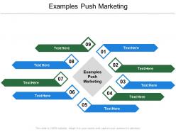Examples push marketing ppt powerpoint presentation gallery clipart images cpb