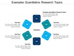 Examples quantitative research topics ppt powerpoint presentation styles topics cpb