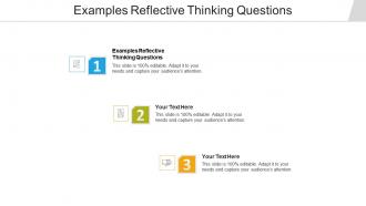 Examples reflective thinking questions ppt powerpoint presentation inspiration introduction cpb