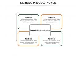 Examples reserved powers ppt powerpoint presentation layouts shapes cpb