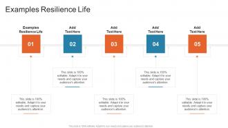 Examples Resilience Life In Powerpoint And Google Slides Cpb