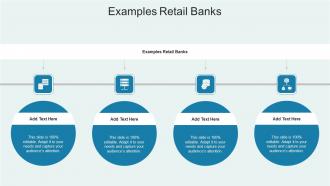 Examples Retail Banks In Powerpoint And Google Slides Cpb