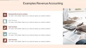 Examples Revenue Accounting In Powerpoint And Google Slides Cpb