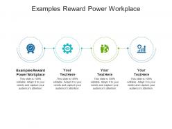 Examples reward power workplace ppt powerpoint presentation outline display cpb