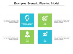 Examples scenario planning model ppt powerpoint presentation slides objects cpb