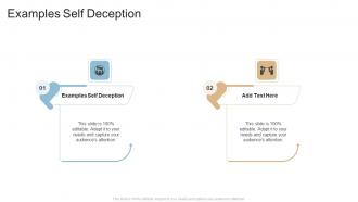 Examples Self Deception In Powerpoint And Google Slides Cpb