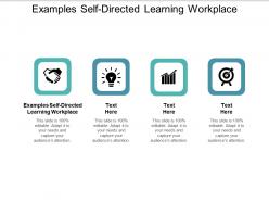 Examples self directed learning workplace ppt powerpoint presentation model background designs cpb