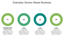 Examples service based business ppt powerpoint presentation icon skills cpb