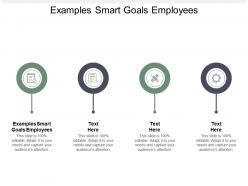 Examples smart goals employees ppt powerpoint presentation show slides cpb