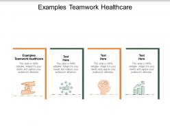 Examples teamwork healthcare ppt powerpoint presentation gallery backgrounds cpb