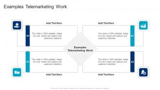 Examples Telemarketing Work In Powerpoint And Google Slides Cpb