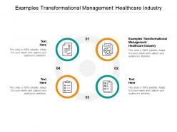 Examples transformational management healthcare industry ppt introduction cpb