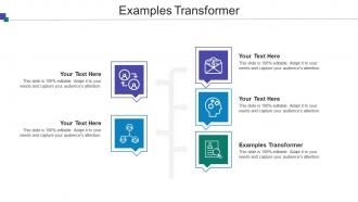 Examples Transformer Ppt Powerpoint Presentation Influencers Cpb