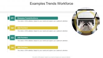 Examples Trends Workforce In Powerpoint And Google Slides Cpb