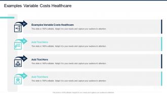 Examples Variable Costs Healthcare In Powerpoint And Google Slides Cpb