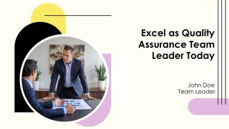 Excel As Quality Assurance Team Leader Today PPT Guidelines AT
