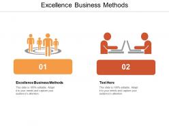 Excellence business methods ppt powerpoint presentation layouts layout cpb