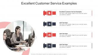 Excellent Customer Service Examples In Powerpoint And Google Slides Cpb