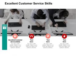 Excellent customer service skills ppt powerpoint presentation portfolio designs download cpb
