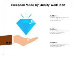 Exception made by quality work icon