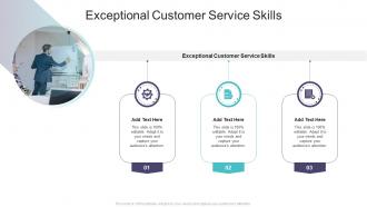 Exceptional Customer Service Skills In Powerpoint And Google Slides Cpb