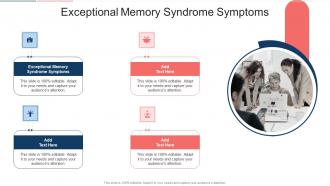 Exceptional Memory Syndrome Symptoms In Powerpoint And Google Slides Cpb