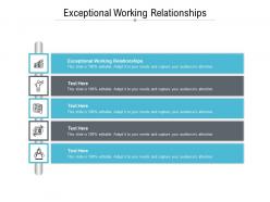 Exceptional working relationships ppt powerpoint presentation ideas infographic template cpb