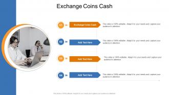 Exchange Coins Cash In Powerpoint And Google Slides Cpb