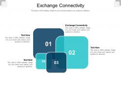 Exchange connectivity ppt powerpoint presentation inspiration graphics cpb