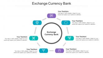 Exchange Currency Bank Ppt Powerpoint Presentation Pictures Slideshow Cpb