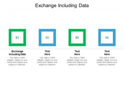 Exchange including data ppt powerpoint presentation gallery diagrams cpb