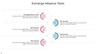 Exchange Influence Tactic In Powerpoint And Google Slides Cpb