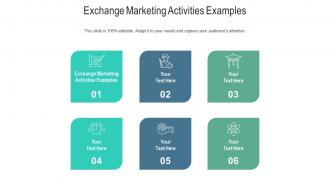 Exchange marketing activities examples ppt powerpoint presentation file icon cpb
