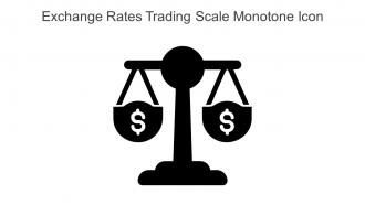 Exchange Rates Trading Scale Monotone Icon In Powerpoint Pptx Png And Editable Eps Format
