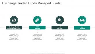 Exchange Traded Funds Managed Funds In Powerpoint And Google Slides Cpb