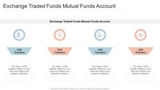 Exchange Traded Funds Mutual Funds Account In Powerpoint And Google Slides Cpb
