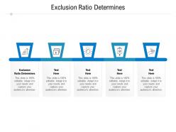 Exclusion ratio determines ppt powerpoint presentation infographics show cpb