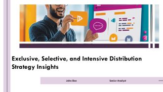Exclusive Selective And Intensive Distribution Strategy Insights PPT Information AT
