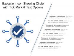 Execution icon showing circle with tick mark and text options