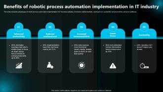 Execution Of Robotic Process Benefits Of Robotic Process Automation Implementation In It Industry