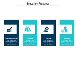Execution practices ppt powerpoint presentation infographic template elements cpb
