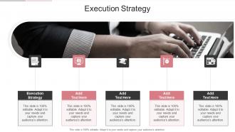 Execution Strategy In Powerpoint And Google Slides Cpb