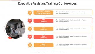 Executive Assistant Training Conferences In Powerpoint And Google Slides Cpb