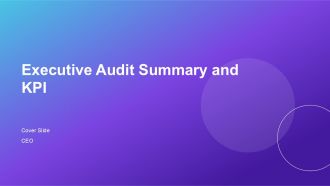Executive Audit Summary And KPI PPT Template AT