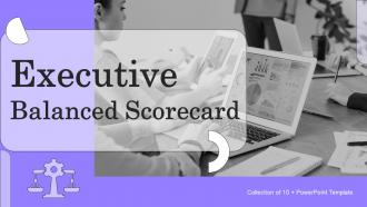 Executive Balanced Scorecard Powerpoint PPT Template Bundles