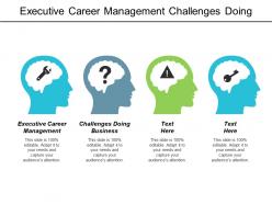Executive career management challenges doing business artificial intelligence business cpb