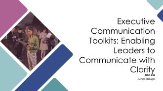 Executive Communication Toolkits Enabling Leaders To Communicate With Clarity PPT Example AT